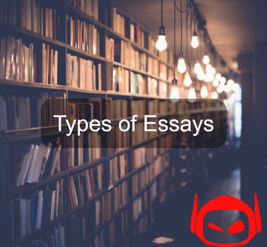 What Types of Essays Are There?