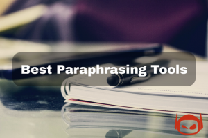 Best Paraphrasing Tool | Writing Guide | Smodin