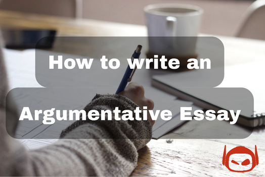 How to write an Argumentative Essay