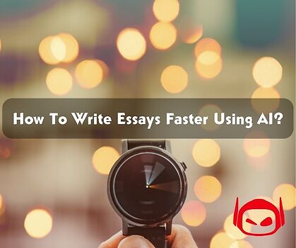 How To Write Essays Faster Using AI?