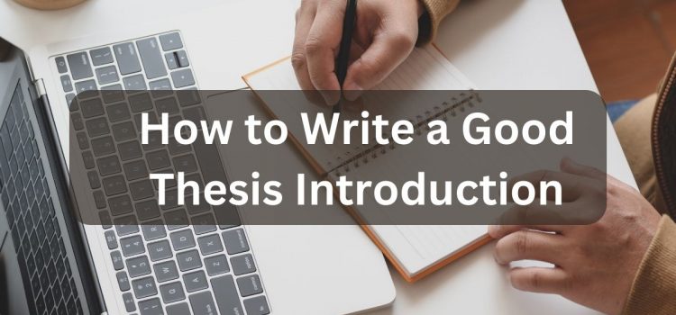 How to Write a Good Thesis Introduction?