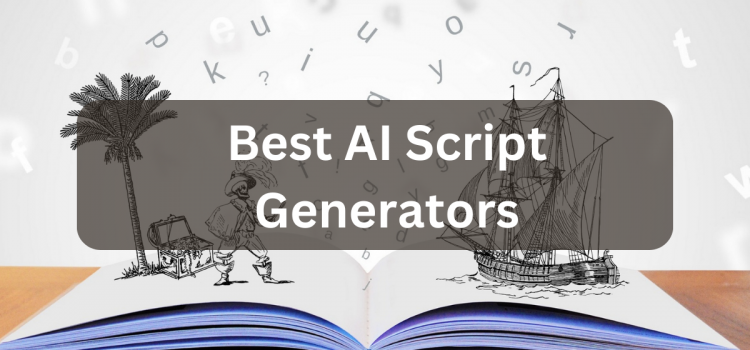 5 лучших бесплатных генераторов сценариев AI