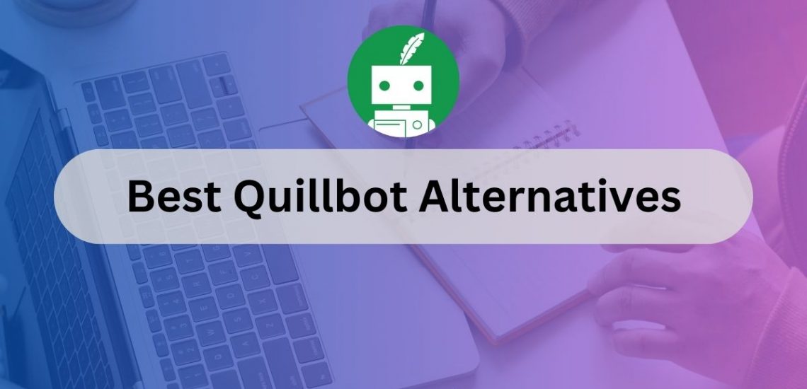 6 nejlepších alternativ Quillbot (2023)