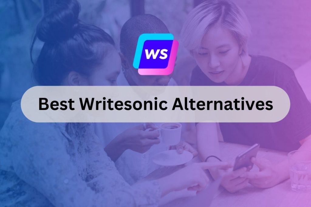 best writesonic alternatives