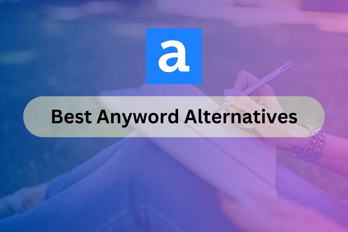 7 Best Anyword Alternatives Smodin