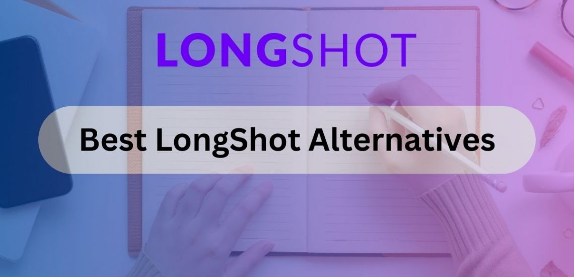 8 Best Longshot Alternatives (2023)