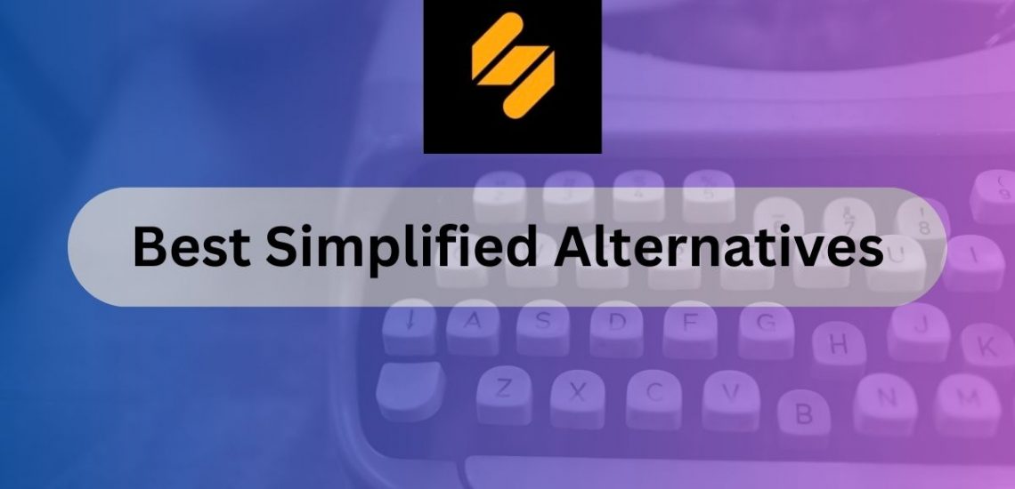 6 Best Simplified Alternatives (2023)