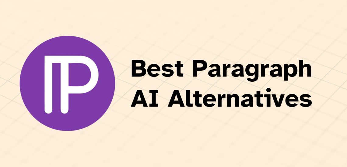 9 Best Paragraph AI Alternatives