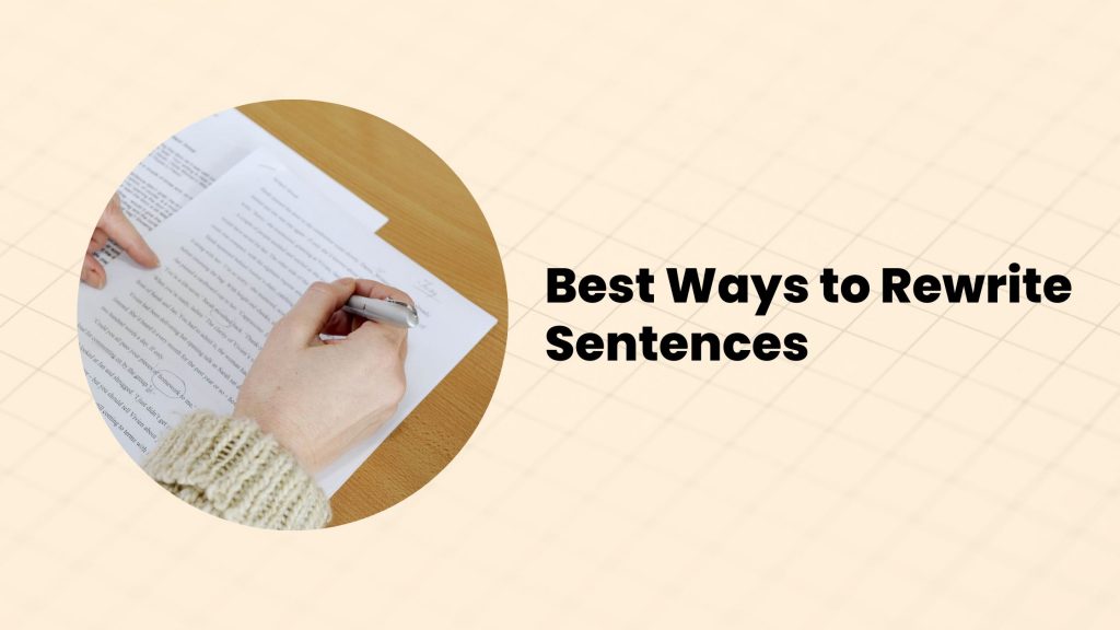 वाक्यों को दोबारा लिखने के सर्वोत्तम तरीके