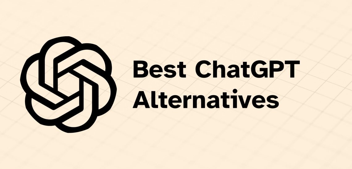 15+ Best ChatGPT Alternatives
