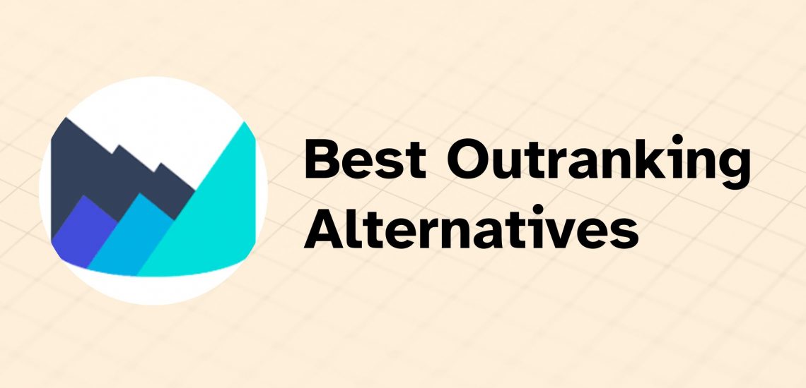 6 Best Outranking Alternatives