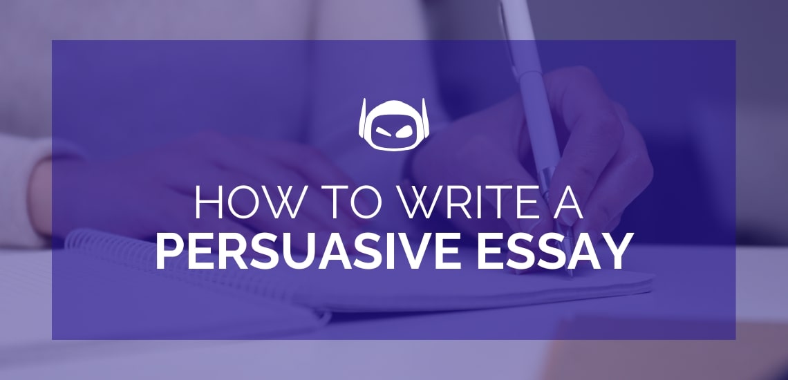How to Write a Persuasive Essay?