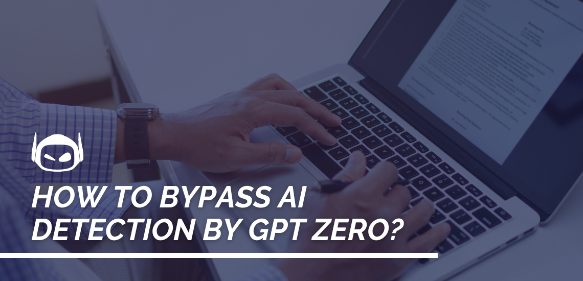 How To Bypass AI Detection by GPT Zero