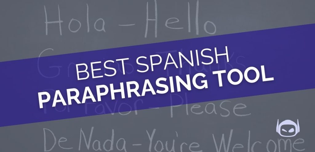 best spanish paraphrasing tools