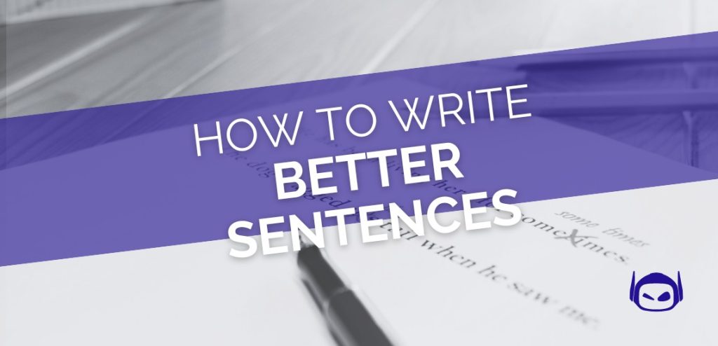 how to write better sentences