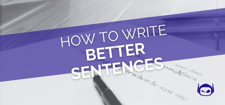 How To Write Better Sentences For A Research Paper?