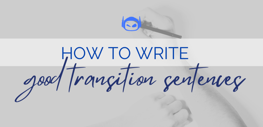 Smodin's graphic with the text "How to Write Good Transition Sentences" in blue on a gray background with handwriting aimed at writing improvement.