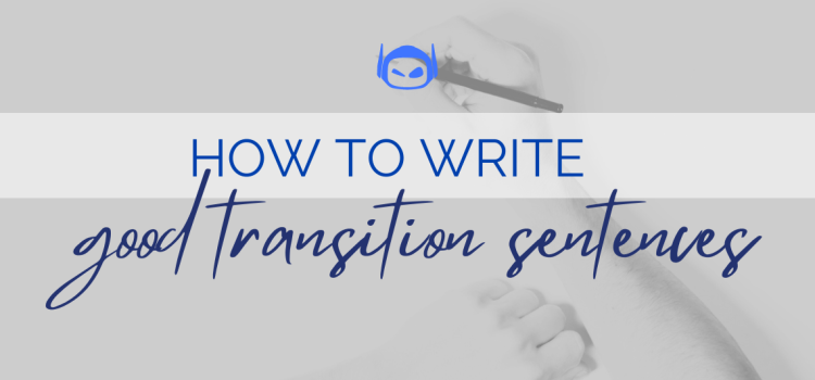 How To Write Good Transition Sentences