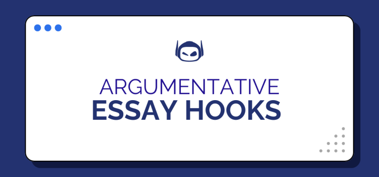 7 Argumentative Essay Hooks