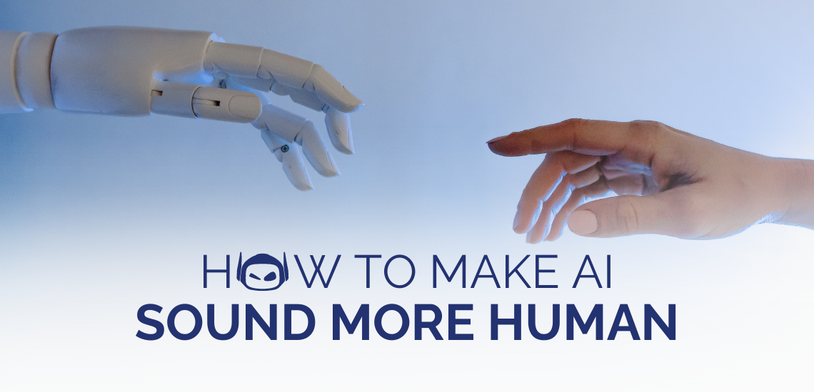 How To Make AI Sound More Human