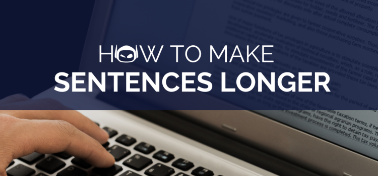 How To Make Sentences Longer