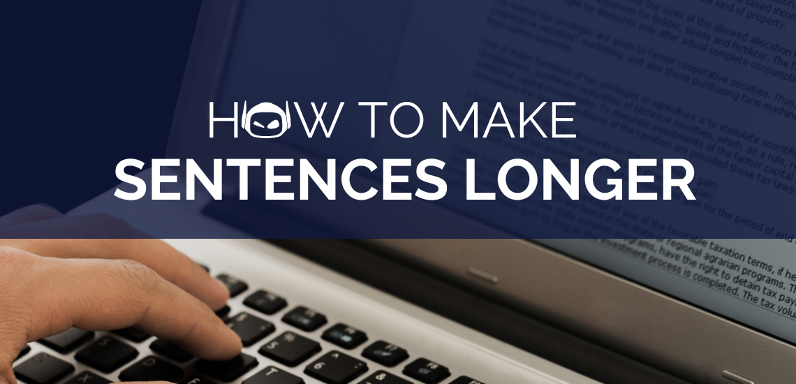 How To Make Sentences Longer