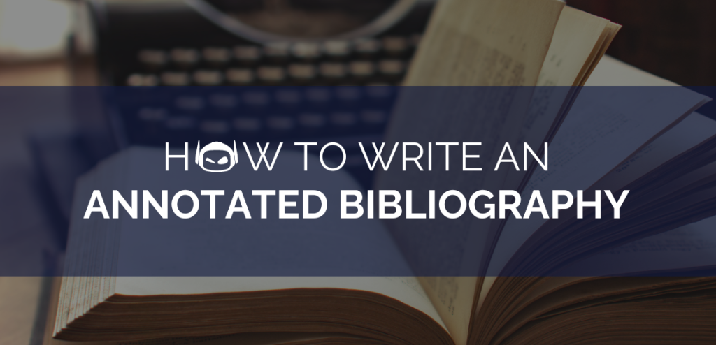 Smodin graphic of white text "How to Write An Annotated Biblography" on a blue banner overlaying a photo of a book.