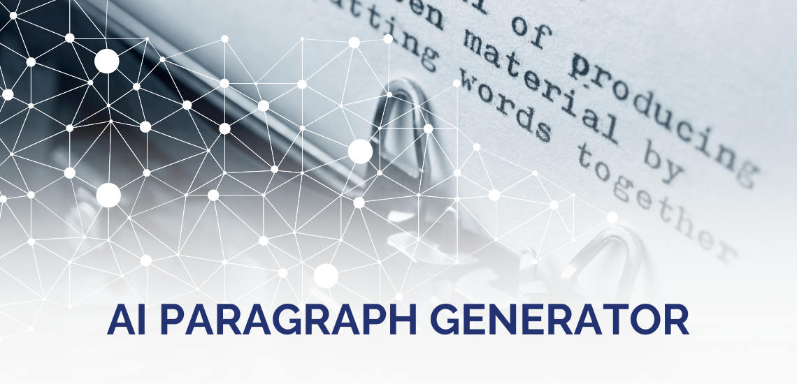 Mastering AI Paragraph Generators: Tools, Tips, and Benefits