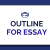 How To Write an Outline for Essays