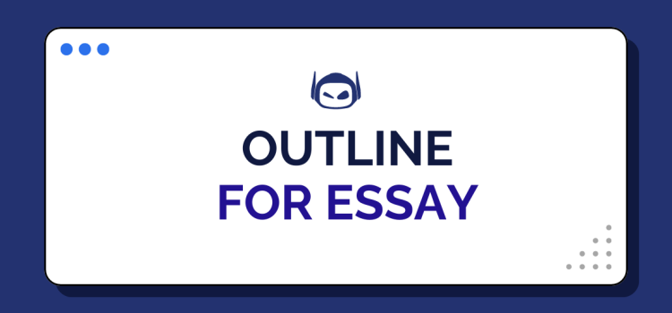 How To Write an Outline for Essays