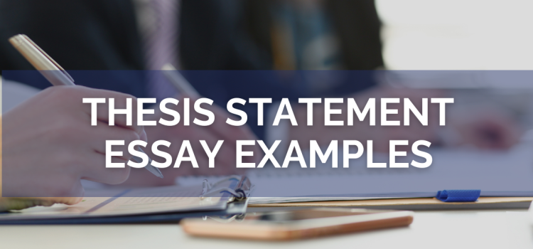 Thesis Statement Essays Examples