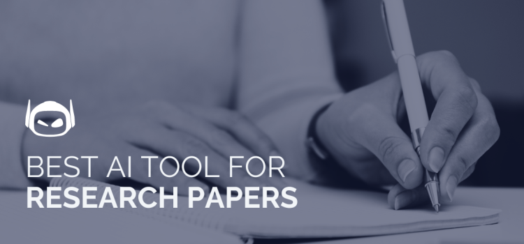 Best AI Tool for Research Papers: Top 7 Options