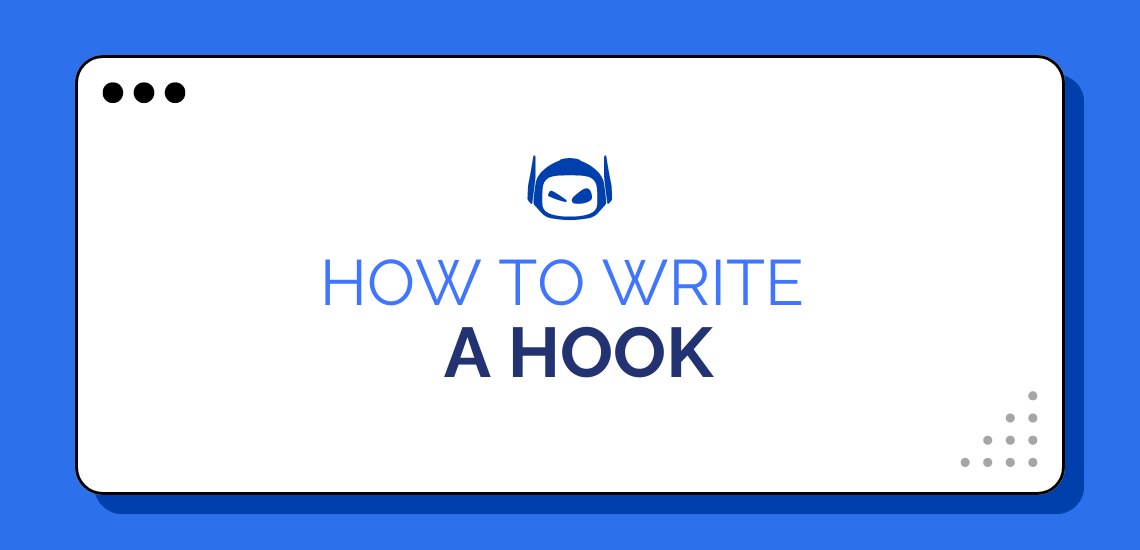 How To Write a Hook To Capture Your Reader’s Attention