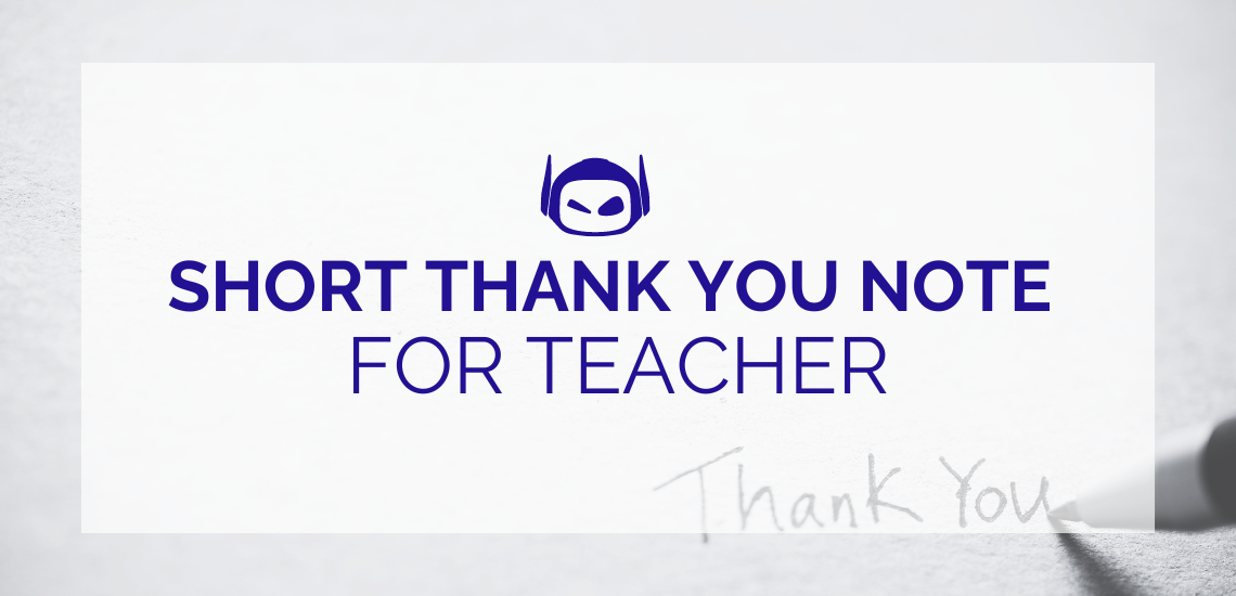 Short Thank You Note for Teachers: Why and How To Write One