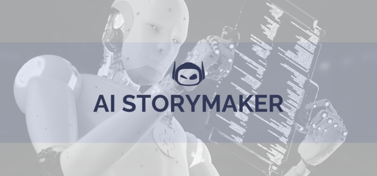 AI Storymaker: How Can It Help You Become a Great Writer