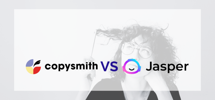 Copysmith vs Jasper: En İyi Seçim Hangisi?