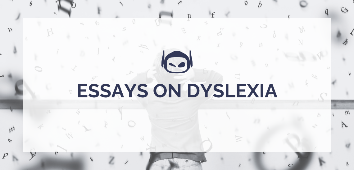 How To Write Sensitive Essays on Dyslexia