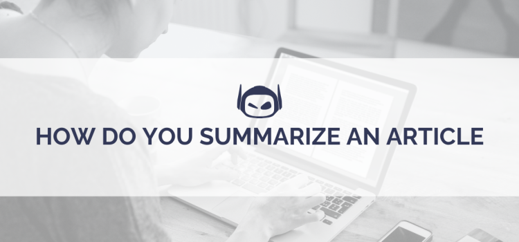 How Do You Summarize an Article: A Simple Guide