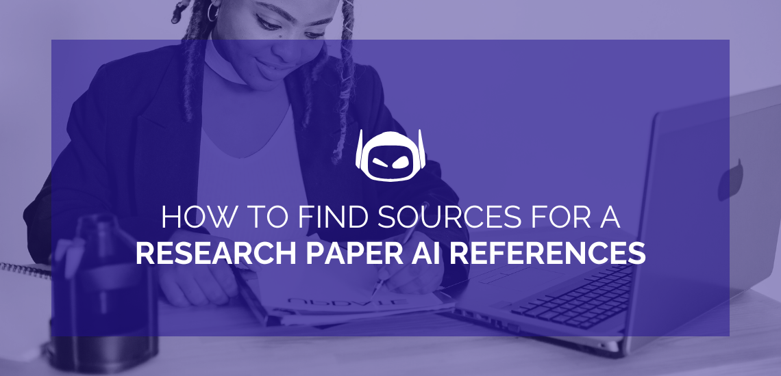 How To Find Sources for a Research Paper: AI References