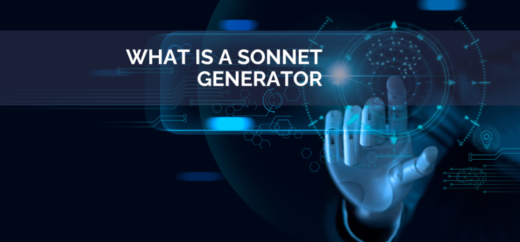 What Is a Sonnet Generator: Best Tools for Crafting Poems