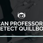 Can Professors Detect Quillbot? A Detailed Guide