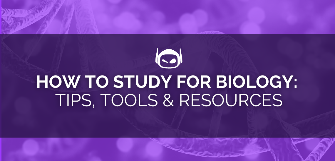 How To Study for Biology: Strategies & Time-Savers for Students